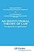 An Institutional Theory of Law: New Approaches to Legal Positivism (Law and Philosophy Library, 3)