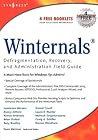 Winternals Defragmentation, Recovery, and Administration Field Guide