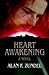 Heart Awakening: A novel