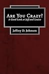 Are You Crazy?: A Good Look at Jeff and Louise