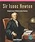 Sir Isaac Newton: Using the Laws of Motion to Solve Problems (Math for the Real World)