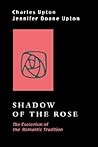 Shadow of the Rose: The Esoterism of the Romantic Tradition