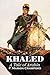 Khaled, a Tale of Arabia