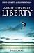 A Brief History of Liberty