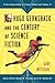 Hugo Gernsback and the Century of Science Fiction (Critical Explorations in Science Fiction and Fantasy)