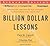 Billion Dollar Lessons: What You Can Learn from the Most Inexcusable Business Failures of the Last Twenty-five Years