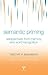 Semantic Priming: Perspectives from Memory and Word Recognition (Essays in Cognitive Psychology)