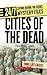 Cities of the Dead: Finding Lost Civilizations (24/7: Science Behind the Scenes: Mystery Files)