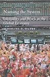 Naming the System: Inequality and Work in the Global Economy