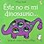 Este no es mi dinosaurio (Toca, Toca!) (Spanish Edition)