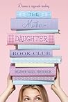 The Mother-Daughter Book Club by Heather Vogel Frederick