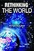 Rethinking the World