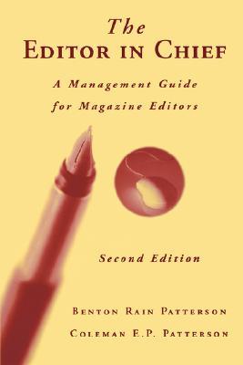The Editor in Chief: A Management Guide for Magazine Editors (Paperback)