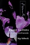 Paper Bullets: A Fictional Autobiography (Scott and Laurie Oki Series in Asian American Studies)