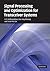 Signal Processing and Optimization for Transceiver Systems