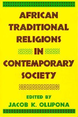 African Traditional Religions in Contemporary Society (Paperback)