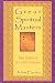 Great Spiritual Masters: Their Answers to Six of Life's Questions