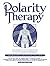 Polarity Therapy - Volume II