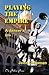 Playing the Empire by John Chapman