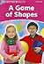 Dolphin Readers: Starter Level: 175-Word VocabularyA Game of Shapes