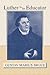 Luther as an Educator by Gustav Marius Bruce
