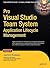 Pro Visual Studio Team System Application Lifecycle Management (Expert's Voice in Visual Studio Team System)