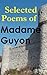 Selected Poems of Madame Guyon