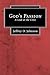 God's Passion: A Look at th...