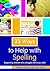 33 ways to help with spelling (Thirty Three Ways to Help with....)