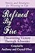Refined by Fire: Discovering Victory Through Adversity