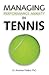 Managing Performance Anxiety In Tennis by Andrew David Peden