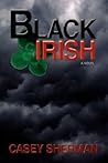 BLACK IRISH