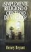 ¿Simplemente religioso o cristiano de verdad? by Henry Bryant