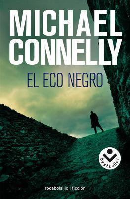 Portada de El eco negro, de Michael Connelly