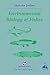 Environmental Biology of Fishes (Fish & Fisheries Series, 16)