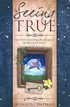 Seeing True Seeing True