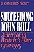 Succeeding John Bull: Ameri...
