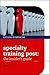 How to get a Specialty Training post: the insider's guide (Success in Medicine)