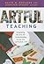 Artful Teaching by David M. Donahue