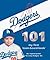 Los Angeles Dodgers 101 (101 My First Team-Board-Books) (101 My First Team Board Books)