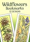 Wildflowers Bookmarks: 12 Designs (Dover Bookmarks) Wildflowers Bookmarks: 12 Designs