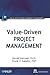 Value-Driven Project Manage...