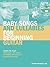 Baby Songs and Lullabies for Beginning Guitar by Peter Penhallow