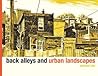 Back Alleys and Urban Landscapes