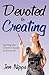 Devoted to Creating