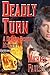 Deadly Turn: B029:9781602150805