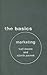 Marketing: The Basics