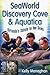 SeaWorld, Discovery Cove & ...