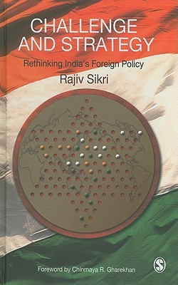 Challenge and Strategy: Rethinking India's Foreign Policy (Hardcover)