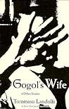 Gogol's Wife and Other Stories by Tommaso Landolfi